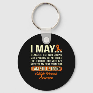 I Am Still Strong Multiple Sclerosis Awareness Gra Keychain