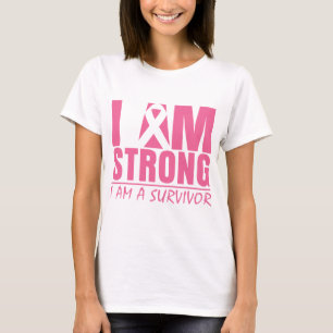 I am Strong - I am a Survivor - Breast Cancer T-Shirt