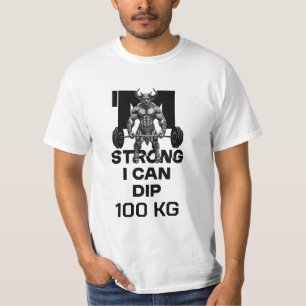 I Am Strong - I Can Dip T-Shirt