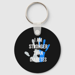 I Am Stronger Than Diabetes - Cute Type One Diabet Keychain