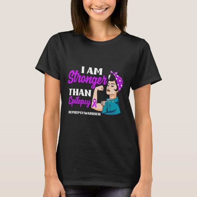 I Am Stronger Than Epilepsy Warrior Epilepsy Aware T-Shirt (Front)