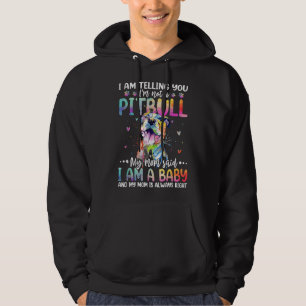 I Am Telling You Im Not A Pitbull Funny Pitbull Mo Hoodie