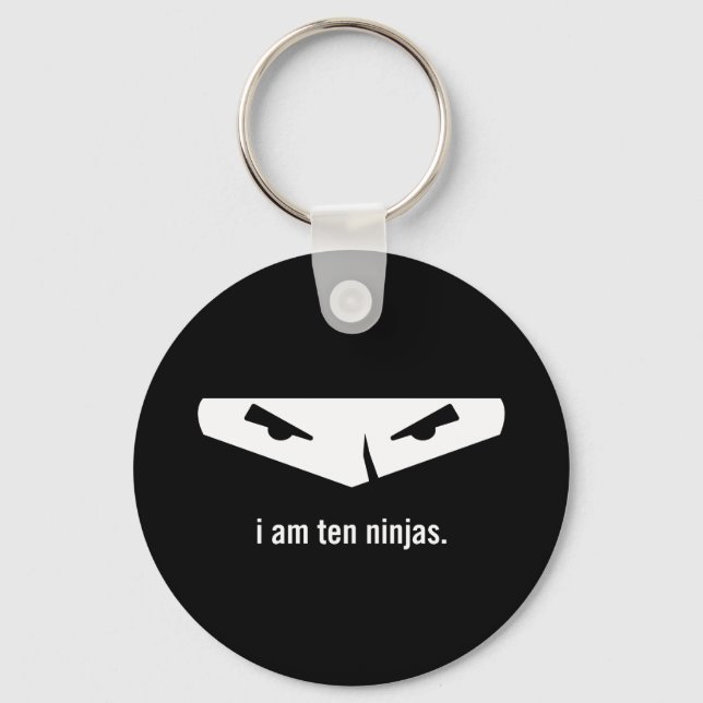 i am ten ninjas keychain (Front)