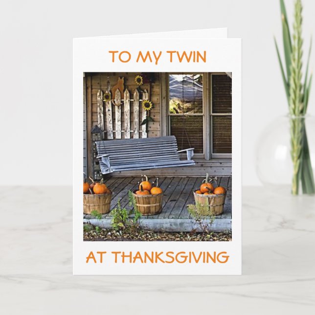 I AM THANKFUL FOR "MY TWIN" AT THANKSGIVING HOLIDAY CARD (Front)