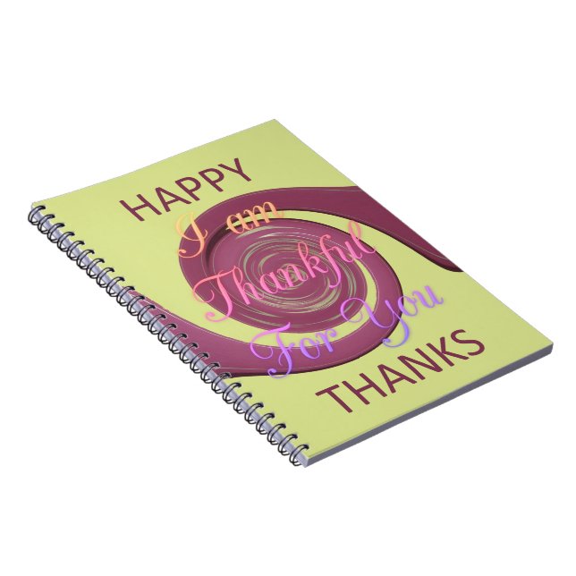 I Am Thankful For You, Happy Thanksgiving Notebook (Right Side)