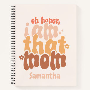 I Am That Mom Notebook