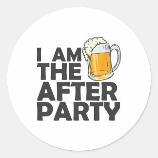 I Am The After Party Classic Round Sticker