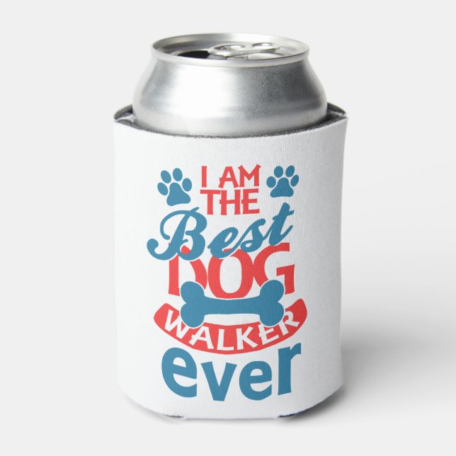 I am the Best Dog Walker Ever summer Can Cooler (Can Front)