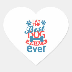 I am the Best Dog Walker Ever summer Heart Sticker