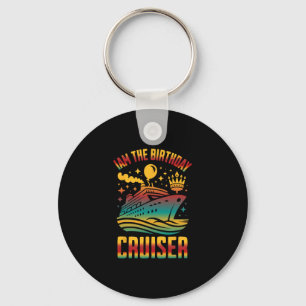 I Am The Birthday Cruiser Funny Cruise Vacation 2 Keychain
