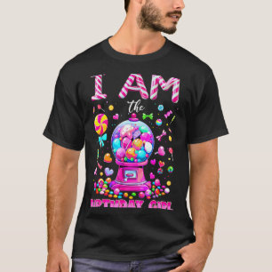 I Am The Birthday Girl Sweet Candy Birthday Girl F T-Shirt