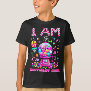 I Am The Birthday Girl Sweet Candy Birthday Girl F T-Shirt