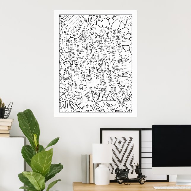 I Am The Boss Colour It Yourself  Poster (Home Office)