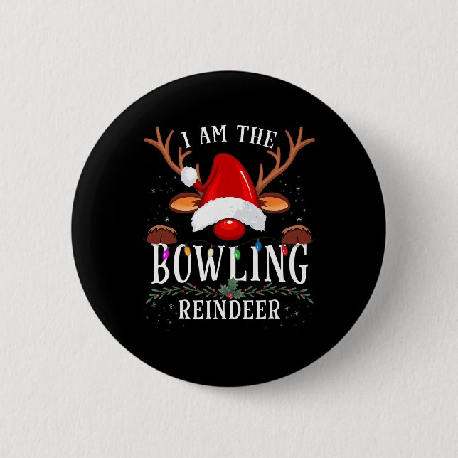 I Am The Bowling Reindeer Christmas Family  2 Inch Round Button (Front)