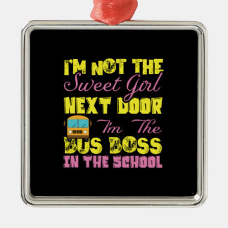 I Am The Bus Boss In The School Metal Ornament
