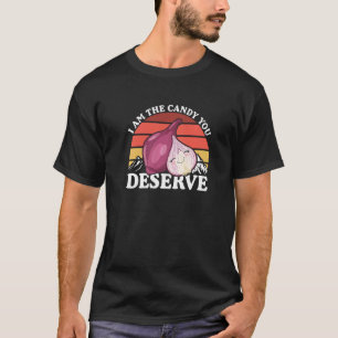 I Am The Candy You Deserve  Halloween Party T-Shirt