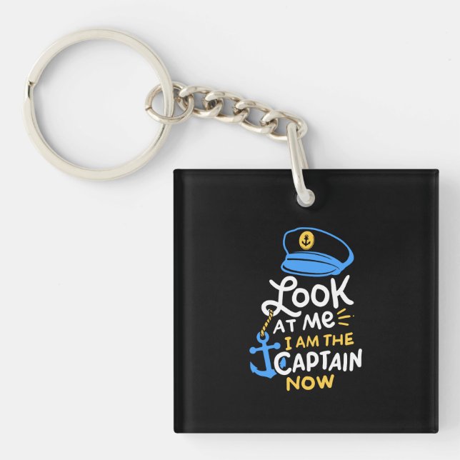 I Am The Captain Now Boating Captain Gift Keychain (Front)