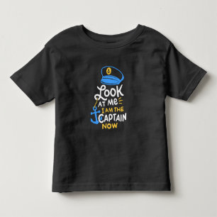I Am The Captain Now Boating Captain Gift Toddler T-shirt
