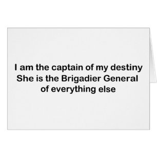 I am the Captain of my destiny