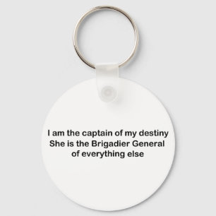 I am the Captain of my destiny Keychain