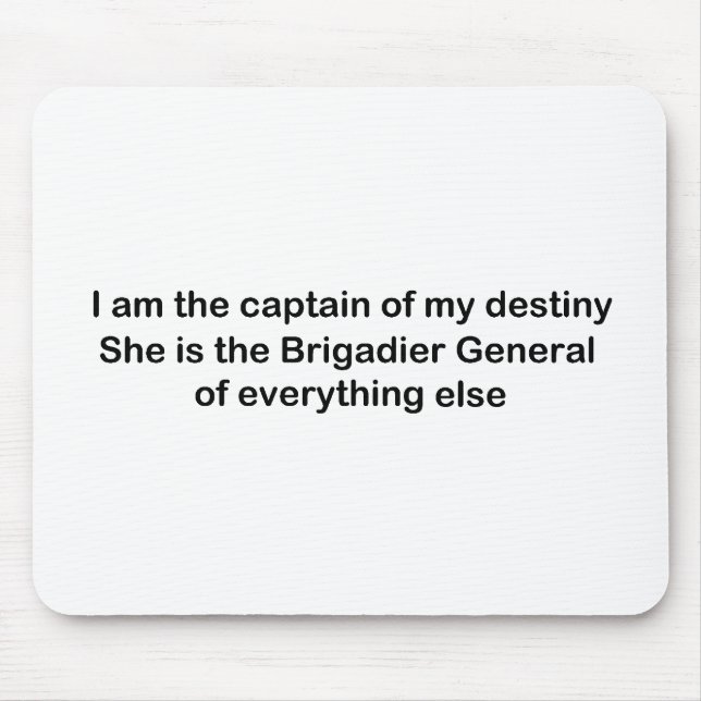 I am the Captain of my destiny Mouse Pad (Front)