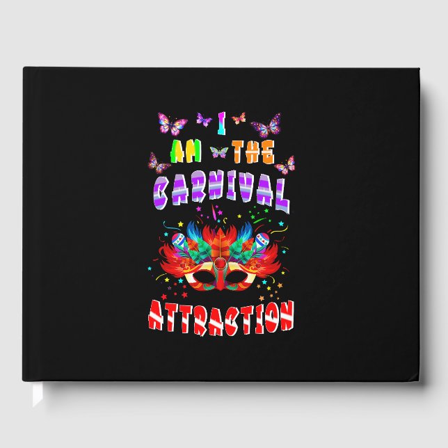 I Am The Carnival Attraction Guest Book (Front)