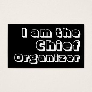 I Am The Chief Organizer.