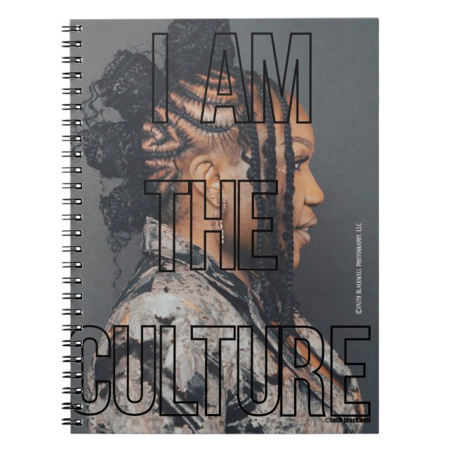 I Am The Culture notebook (Front)
