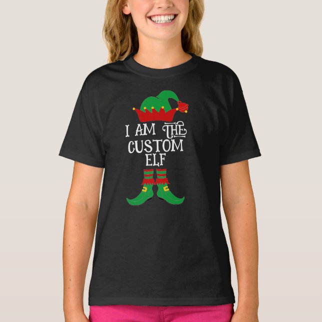 I Am The Custom Elf T-Shirt (Front)