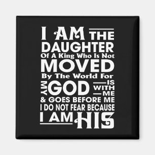  I Am the Daughter of a King Magnet