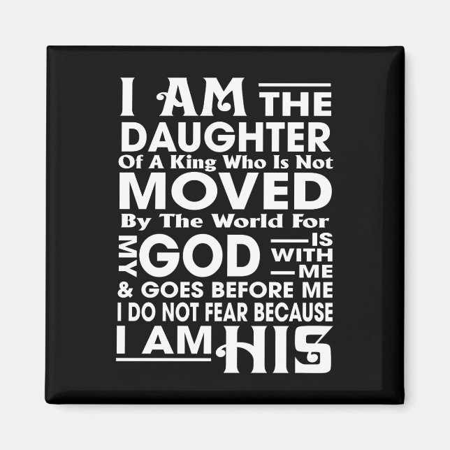  I Am the Daughter of a King Magnet (Front)