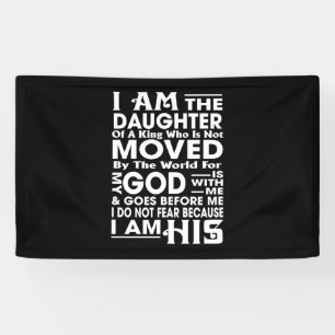 I Am The Daughter Of A King Who Is Not Moved By Th Banner