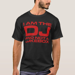 I Am The DJ And Not A Jukebox - Dark Tee