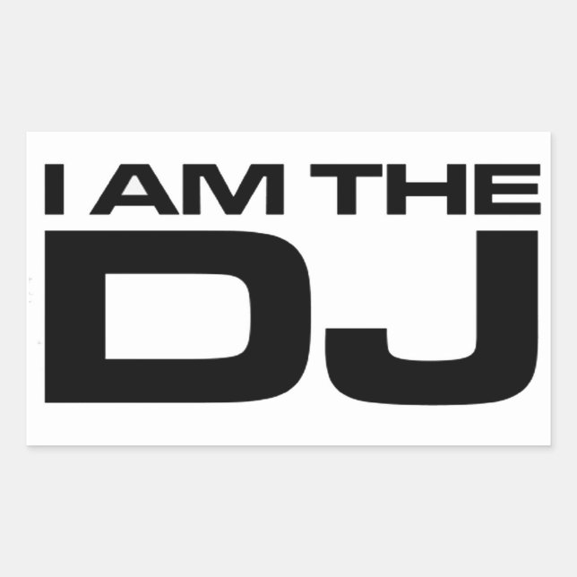 I Am The DJ Sticker (Front)
