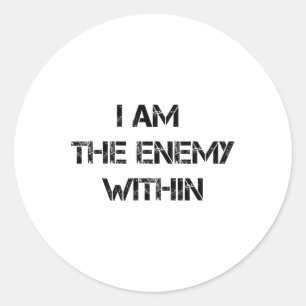 I Am The Enemy Within Kamala Harris Donald Trump 2 Classic Round Sticker