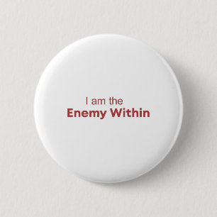 I Am The Enemy Within Kamala Harris Donald Trump 2 Inch Round Button