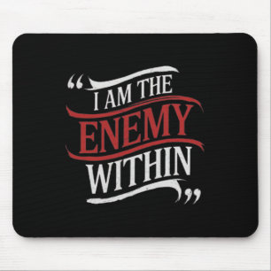 I Am The Enemy Within Kamala Harris Vs Trump 2024  Mouse Pad