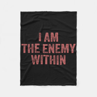 I Am The Enemy Within Pun Voting Trump Election Tr Fleece Blanket