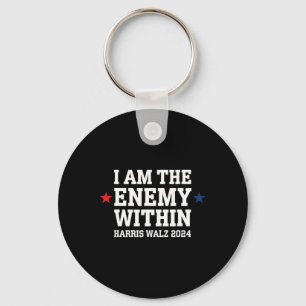 I Am The Enemy Within Voting Trump 2024 Election T Keychain