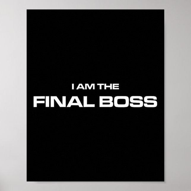 I Am The Final Boss - Mma Kickboxing Fighter  Poster (Front)