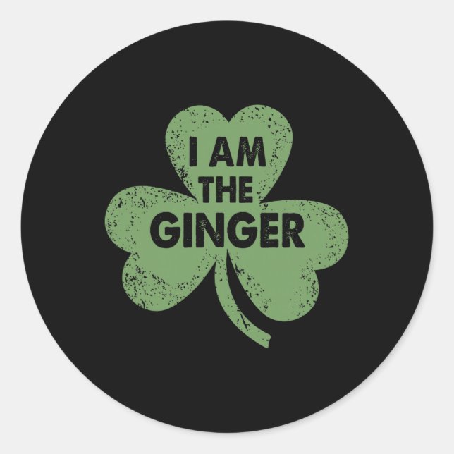 I Am The Ginger Funny Irish St. Patrick's Day  Classic Round Sticker (Front)