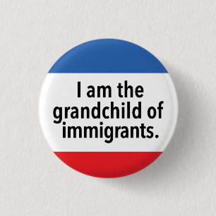 I am the grandchild 1 inch round button