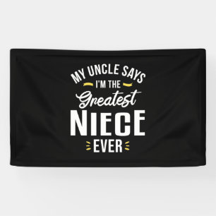 I Am The Greatest Niece Ever Banner