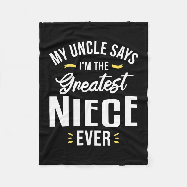 I Am The Greatest Niece Ever Fleece Blanket (Front)