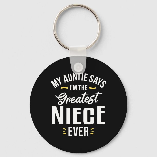 I Am The Greatest Niece Evers Keychain (Front)