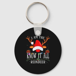 I Am The Know It All Reindeer Christmas Family  Keychain