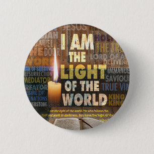 I am the Light of the World  - John 8:12  2 Inch Round Button