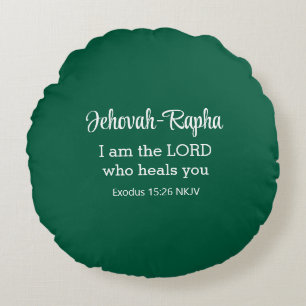 I am the Lord Who Heals You Bible Verse Dark Green Round Pillow
