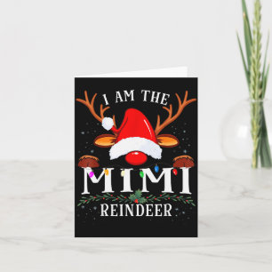 I Am The Mimi Reindeer Christmas Family Card
