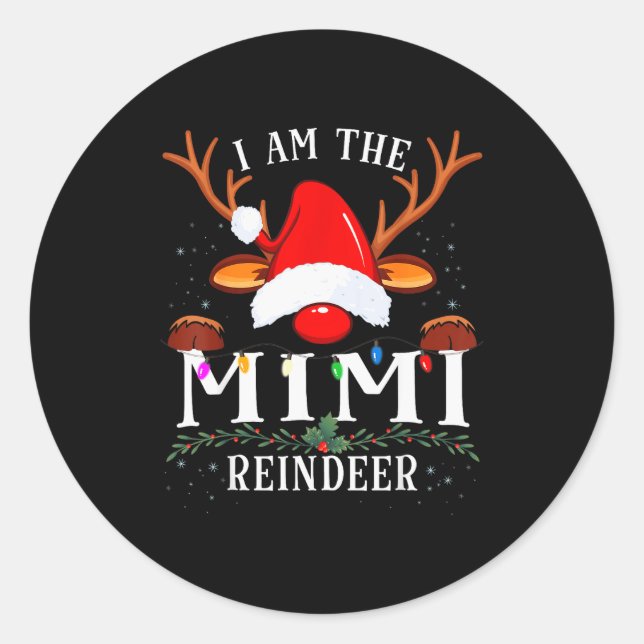 I Am The Mimi Reindeer Christmas Family  Classic Round Sticker (Front)